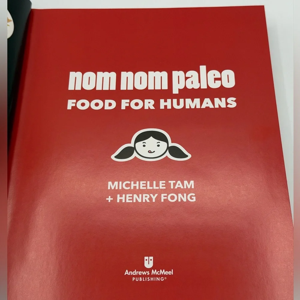 Nom Nom Paleo Food for Humans: Over 100 Nomtastic Recipes! By Michelle Tam HC